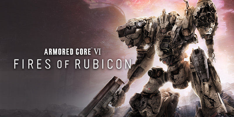 Armored Core 6 : Fires of Rubicon